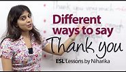 Different ways to say 'Thank you'. - Free English Vocabulary lesson