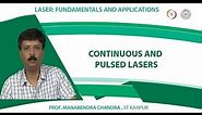 Continuous and Pulsed Lasers