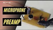How to make a DIY Microphone Preamplifier Circuit!