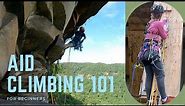 What is aid climbing? (Basics of Aid)