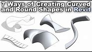 7 Ways of Creating Curved and Round Shapes in Revit Tutorial