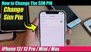 iPhone 12/12 Pro: How to Change The SIM PIN