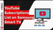 Access YouTube Subscriptions on Samsung Smart TV