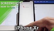 Screenshot iPhone Xr - How to Take Screenshot / Capture Screen