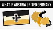 Austria's Better Version Of Germany (And What If It Happened?) | Alternate History
