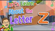 Let's Learn About the Letter z | Jack Hartmann Alphabet Song