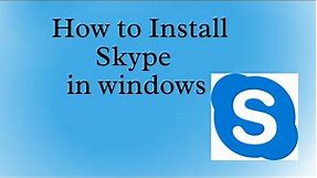 How to Install Skype in Windows7/8/10|2021|.|install skype in laptop|