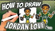How to Draw Jordan Love for Kids - Green Bay Packers NFL Football