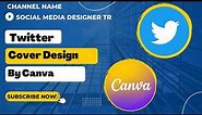 How to create Twitter cover photo design by canva social media designer TR.