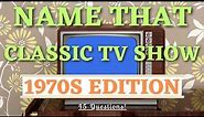 How Well Do You Remember These Shows From the 70s? Trivia Challenge - 45 Questions!