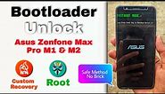 How To Unlock Bootloader Of Asus Zenfone Max Pro M1 & M2. Install Custom Recovery & Root🔥🔥🔥