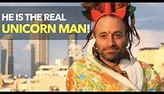 He Is The Real Unicorn Man!