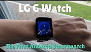 Using the First Android Wear Watch in 2020 - LG G Watch