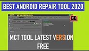 Best Android Repair Tool for 2020| MCT Tool Withloader Latest Version