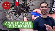 How To Adjust Cable Activated Disc Brakes | Maintenance Monday