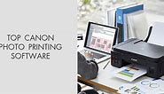 Top 8 Canon Photo Printing Software