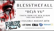 Blessthefall - Déjà Vu (Track 4)