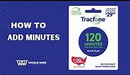 How To Add Minutes To Tracfone With Card Complete Guide-World-Wire