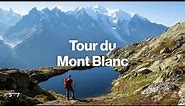 Guide to Trekking the Tour du Mont Blanc