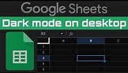 Use Google Sheets in Dark Mode on Desktop/PC web browser! Full tutorial