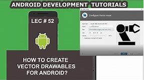 How to Create Vector Drawables for Android - 52 - Android Development Tutorial for Beginners