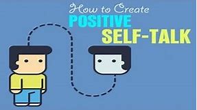 How to Practise Positive Self Talk - 4 ways to practice positive self-talk