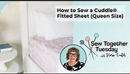 Sew Together Tuesday: How to Sew a Fitted Sheet (Queen size)
