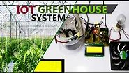 Making of IOT Greenhouse Monitoring and Control System