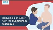 Reducing a shoulder with the Cunningham technique
