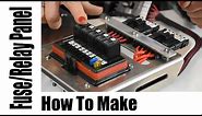 The Best Way To Make A Relay/ Fuse Panel, Automotive Wiring