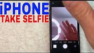 ✅ How To Take A Selfie On iPhone 🔴