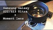 DIY Moment Lens Mount for Samsung S22 S23 Ultra Galaxy (with sample photos)