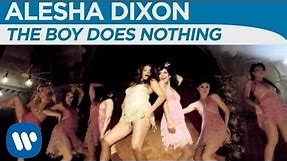 Alesha Dixon - The Boy Does Nothing (Official Music Video)