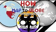 How To Make Globe Map (Wikipedia's Style)