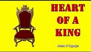 Heart of a King - John H Ogwyn