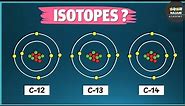 What are Isotopes? | Chemistry