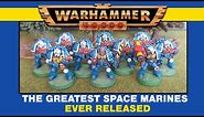 The Greatest Space Marines Ever Released for Warhammer 40k 2nd edition