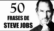 50 Frases de Steve Jobs para mudar sua Vida!