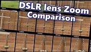 Focal Length Explained for DSLR Lens | 18mm to 600mm Zoom Comparison! | DSLR Lens Zoom Comparison