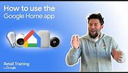How to use the Google Home app