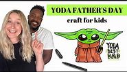 Yoda Father's Day Craft For Kids | Step-by-Step Instructions