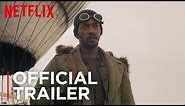 IO | Official Trailer [HD] | Netflix