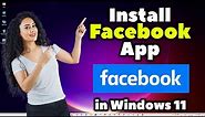 How to Install Facebook App in Windows 11 PC or Laptop - 2024