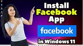 How to Install Facebook App in Windows 11 PC or Laptop - 2024