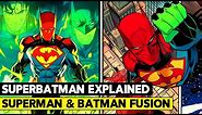SUPERMAN AND BATMAN FUSION! SuperBatman The Strongest Hero Explained