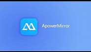 ApowerMirror - Best Screen Mirroring and Controlling App
