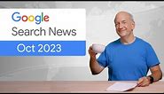 Ranking updates, structured data, and more! - Google Search News (October ‘23)