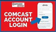 Comcast Sign in: How to Login Xfinity Account 2023?
