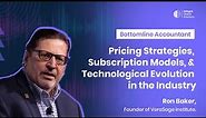 Pricing Strategies, Subs Models & Tech Evolution in the Accounting Industry | Ron Baker
