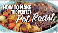How to Make a Perfect Pot Roast | You Can Cook That | Allrecipes